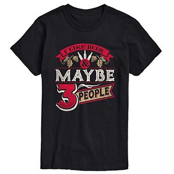 Men's Like Beer Maybe 3 People Tee