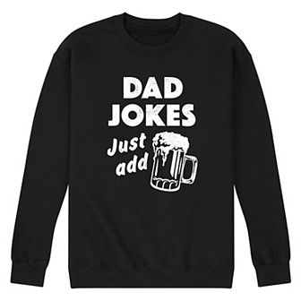 Men's Dad Jokes Just Add Beer Sweatshirt