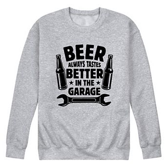 Men's Always Tastes Better Garage Sweatshirt