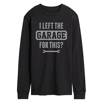 Men's I Left The Garage For This Tee