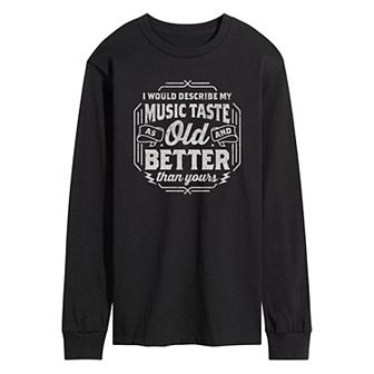 Men's Music Taste Old And Better Tee