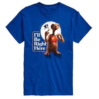 Big & Tall ET Be Right Here Tee