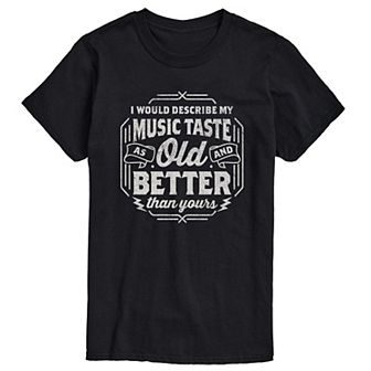 Big & Tall Music Taste Old And Better Tee