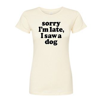 Juniors' "Saw A Dog" Fitted Tee