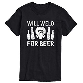 Big & Tall Will Weld For Beer Tee
