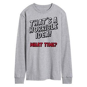 Men's "Horrible Idea" Graphic Tee