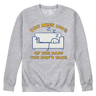 Men's You Miss 100 Naps Sweatshirt