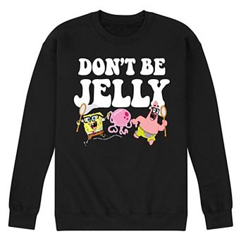 Men's SpongeBob SquarePants Dont Be Jelly Sweatshirt