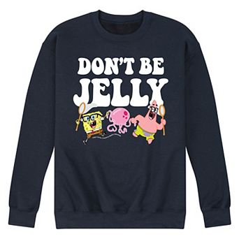 Men's SpongeBob SquarePants Dont Be Jelly Sweatshirt