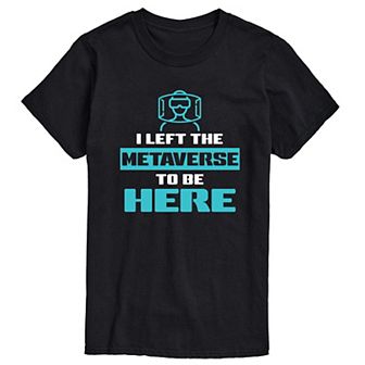 Big & Tall Left The Metaverse Tee