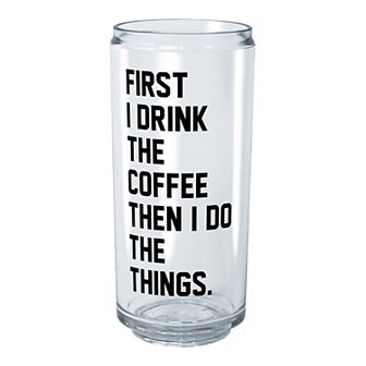 First I Drink Coffee Tritan Cup