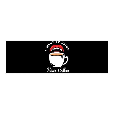 I Want Your Coffee Stainless Steel Travel Mug