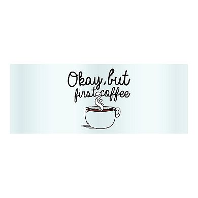 Okay But First Coffee Tritan Tumbler