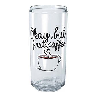 Okay But First Coffee Tritan Cup