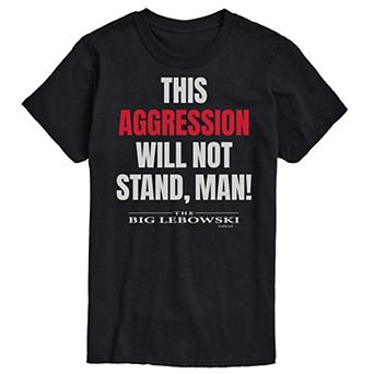 Big & Tall The Big Lebowski Will Not Stand Tee