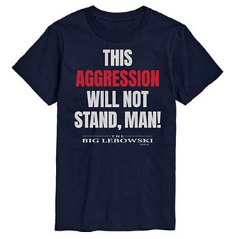 Big & Tall The Big Lebowski Will Not Stand Tee