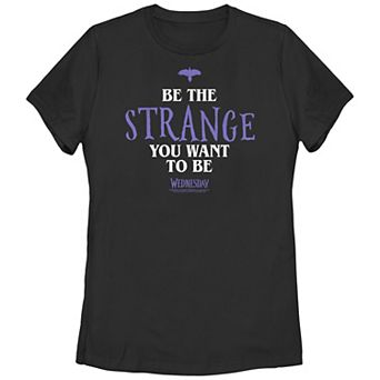 Juniors' Wednesday Be The Strange You Want To Be Graphic Tee