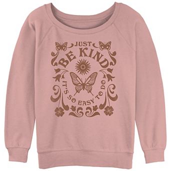Juniors' Just Be Kind Its So Easy To Do Slouchy Terry Graphic Pullover