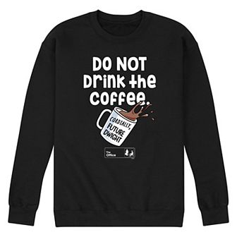 Men's The Office Do Not Drink Coffee Sweatshirt