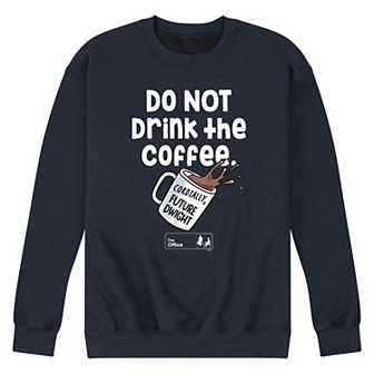 Men's The Office Do Not Drink Coffee Sweatshirt