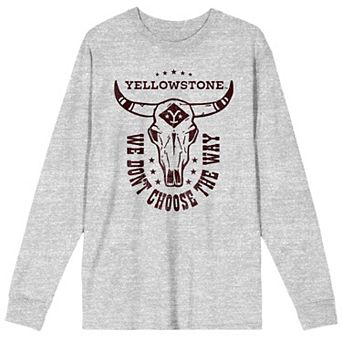 Men's Yellowstone We Don't Choose Long Sleeve Tee