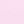 Baby Pink