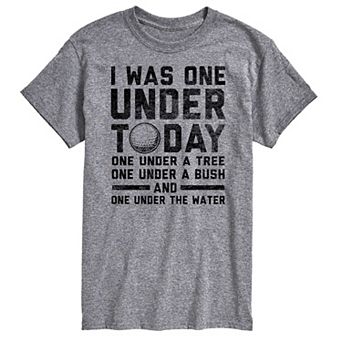 Big & Tall "I Was One Under Today" Golf Graphic Tee