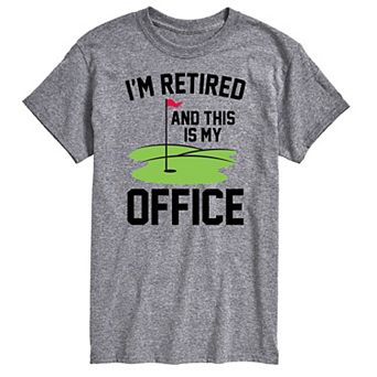 Big & Tall Golf "I'm Retired" Golf Green Office Graphic Tee