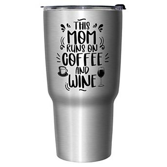 Mom Runs On Coffee And Wine 27-oz. Stainless Steel Travel Mug