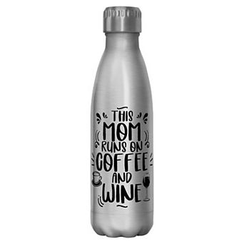 Mom Runs On Coffee And Wine 17-oz. Stainless Steel Water Bottle