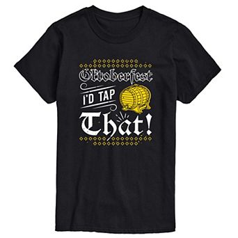 Big & Tall Oktoberfest I'd Tap That Graphic Tee