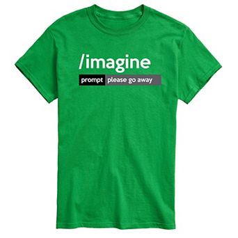 Big & Tall AI Imagine Prompt Please Go Away Graphic Tee