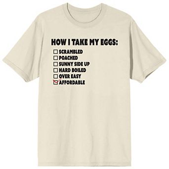 Men's Eggspensive Eggs How I Take My Eggs Affordable Graphic Tee