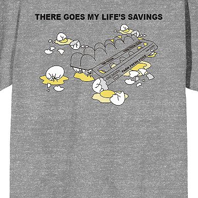 Men's Eggspensive Eggs There Goes My Life Savings Graphic Tee