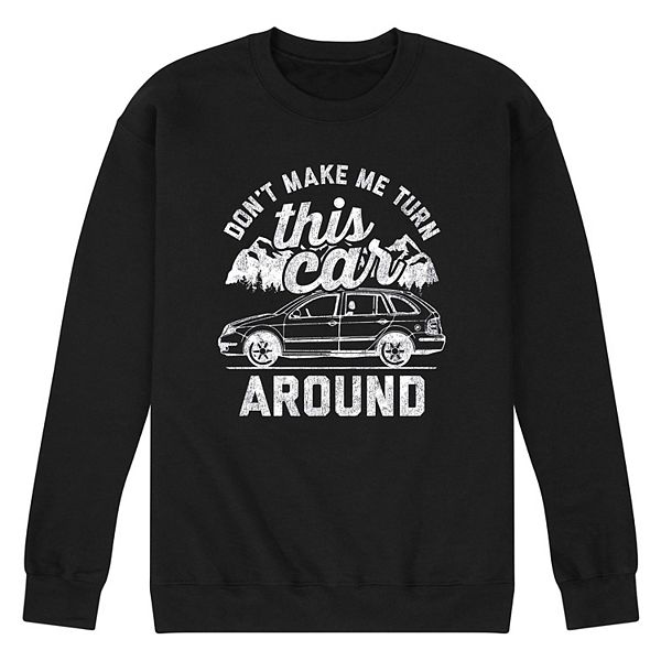 Men's Turn This Car Around Graphic Sweatshirt