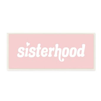Stupell Home Decor Sisterhood Typography Plaque Wall Art