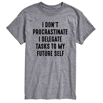 Men's I Don't Procrastinate Graphic Tee
