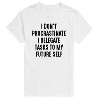 Men's I Don't Procrastinate Graphic Tee