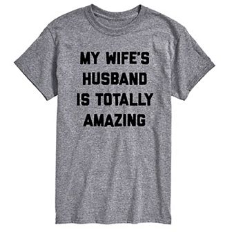 Men's My Wife's Husband is Amazing Graphic Tee