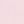 Soft Pink