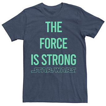 Big & Tall Star Wars The Force Is Strong Graphic Tee