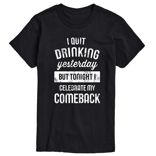 Big & Tall Quit Drinking Graphic Tee