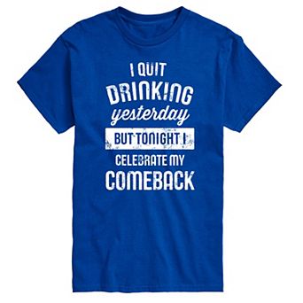 Big & Tall Quit Drinking Graphic Tee