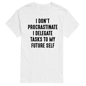 Big & Tall I Don't Procrastinate Graphic Tee