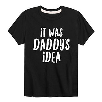 Boys 8-20 It Was Daddy's Idea Graphic Tee