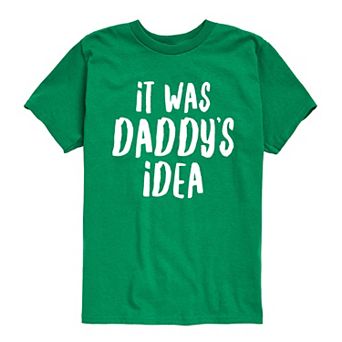 Boys 8-20 It Was Daddy's Idea Graphic Tee