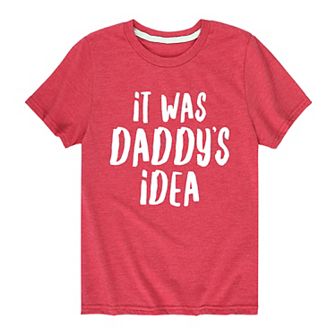 Boys 8-20 It Was Daddy's Idea Graphic Tee