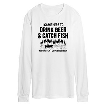 Men's Drink Beer And Catch Fish Long Sleeve Graphic Tee