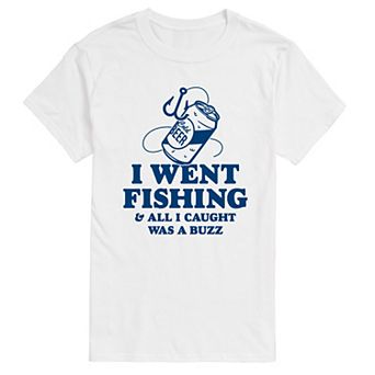 Men's Went Fishing Caught A Buzz Graphic Tee