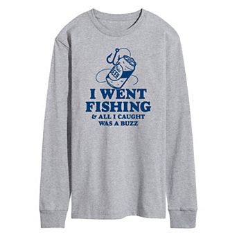 Men's Went Fishing Caught A Buzz Long Sleeve